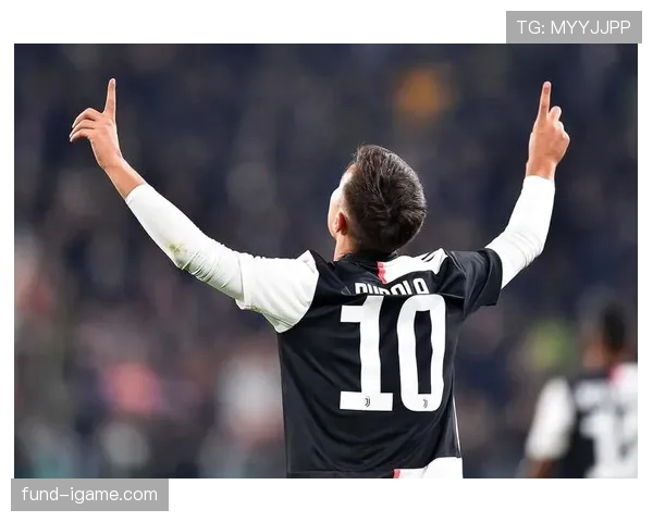 迪巴拉灵动精准表现抢眼，助球队强势冲击冠军