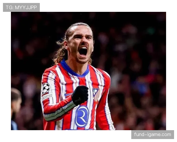 格列兹曼是否马竞真核:战术核心地位如何体现